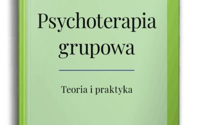 Psychoterapia grupowa. Teoria i praktyka. Wyd. II.