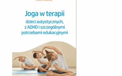 Louise Goldberg. Joga w terapii dzieci autystycznych, z ADHD i szczególnymi potrzebami edukacyjnymi. WUJ